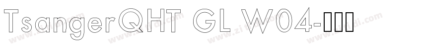 TsangerQHT GL W04字体转换